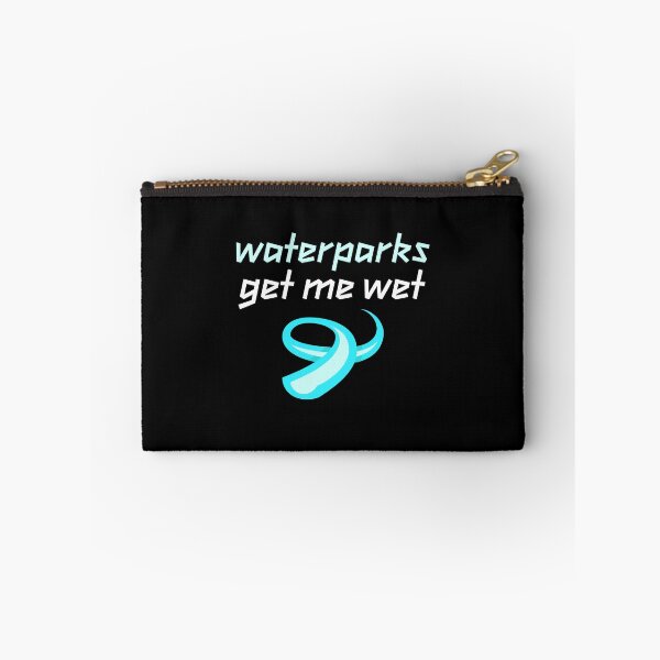 Item preview, WATERPARKS GET ME WET designed and sold by w1ckerman.