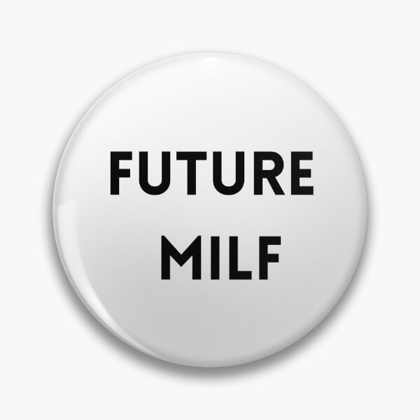 Item preview, Future MILF designed and sold by WhatTeeFox.