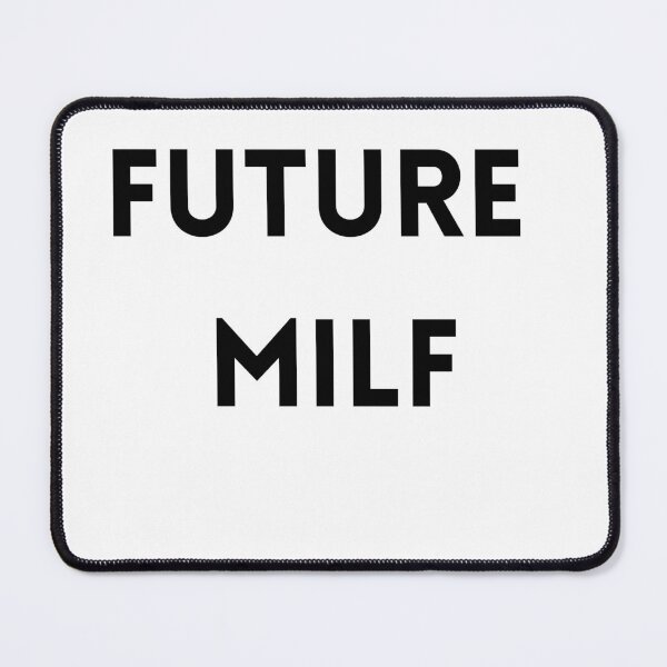 Item preview, Future MILF designed and sold by WhatTeeFox.