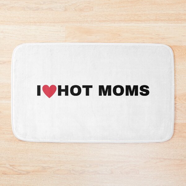 Item preview, I <3 Hot Moms designed and sold by WhatTeeFox.