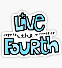 Live The Fourth Sticker