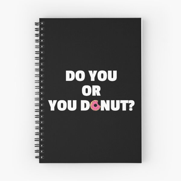 Item preview, DO YOU, OR YOU DONUT? designed and sold by MurmuringShop.