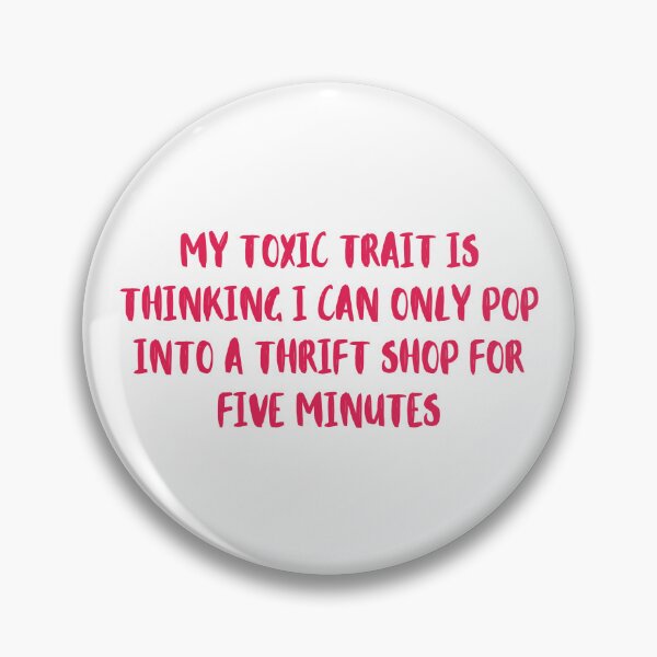Item preview, My toxic trait - thrift shop (pink edit) designed and sold by FunSheTees.