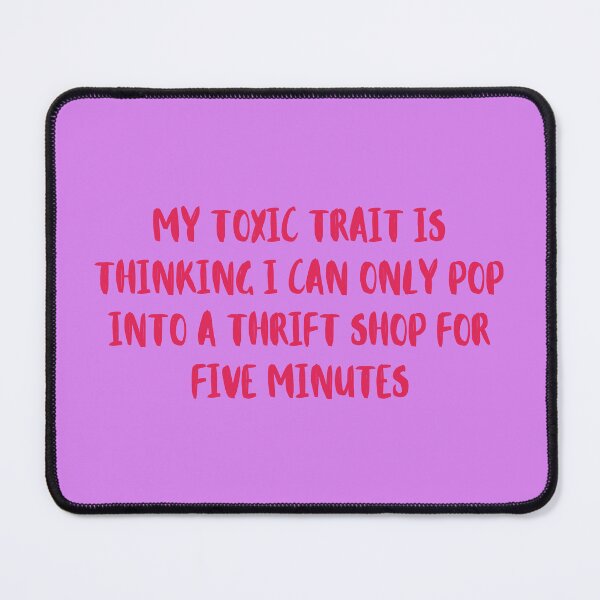 Item preview, My toxic trait - thrift shop (pink edit) designed and sold by FunSheTees.