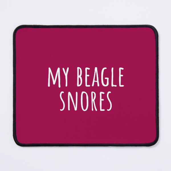 Item preview, My beagle snores in English designed and sold by pascaleagility.