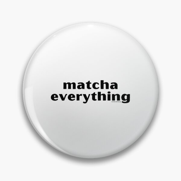 Item preview, Matcha Everything, v1 | @lilsboobthangs designed and sold by lilsboobthangs.