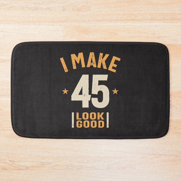 Item preview, I Make 45 Look Good - Funny 45th Birthday  designed and sold by cidolopez.