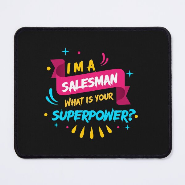 Item preview, I'm a salesman What's your superpower? designed and sold by Jafues-Design.