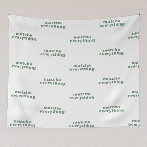 Item preview, Matcha Everything, v3 | @lilsboobthangs designed and sold by lilsboobthangs.