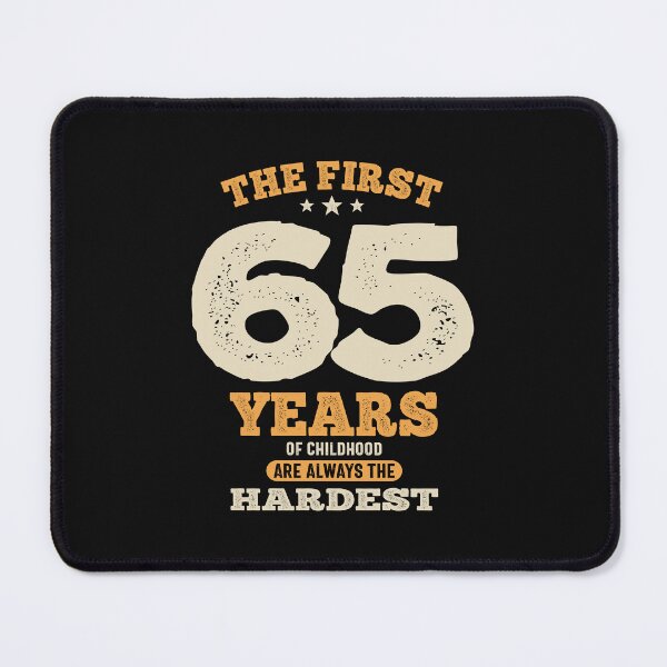 Item preview, The First 65 Years - 65th Birthday designed and sold by cidolopez.