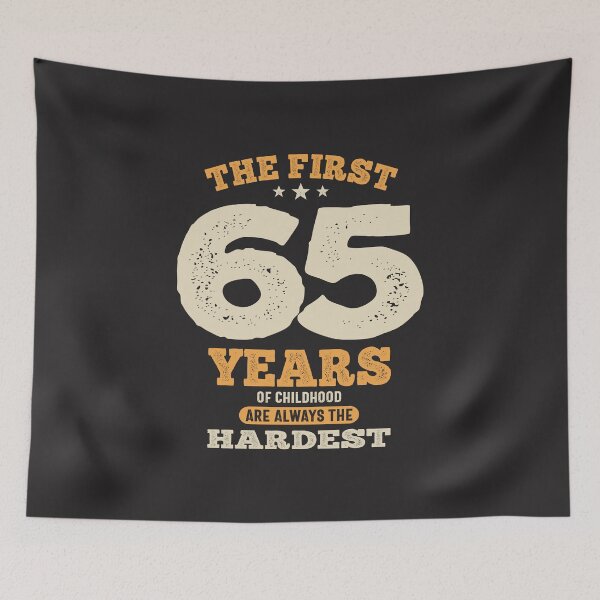 Item preview, The First 65 Years - 65th Birthday designed and sold by cidolopez.