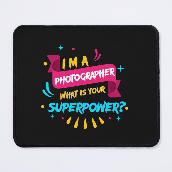 Item preview, I'm a Photographer What's your superpower? designed and sold by Jafues-Design.