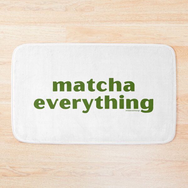 Item preview, Matcha Everything, v5 | @lilsboobthangs designed and sold by lilsboobthangs.