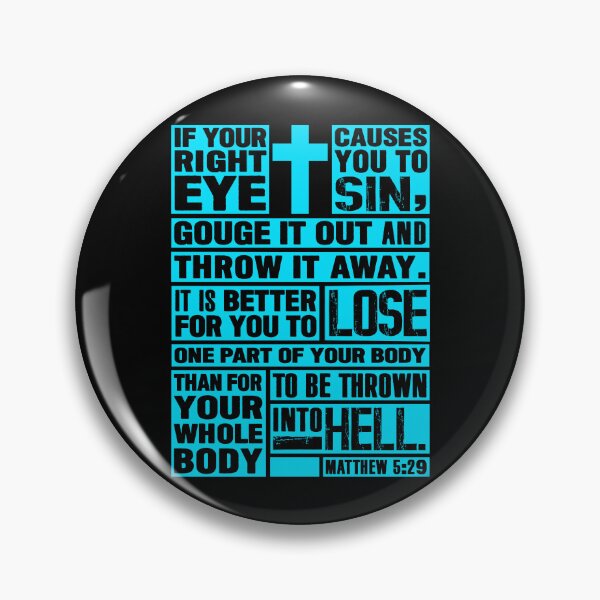 Item preview, Matthew 5:29 If Your Right Eye Causes You To Sin designed and sold by plushism.