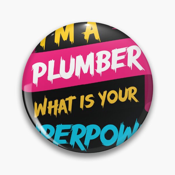 Item preview, I'm a Plumber What's your superpower? designed and sold by Jafues-Design.