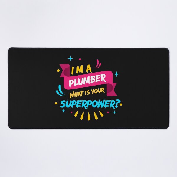 Item preview, I'm a Plumber What's your superpower? designed and sold by Jafues-Design.