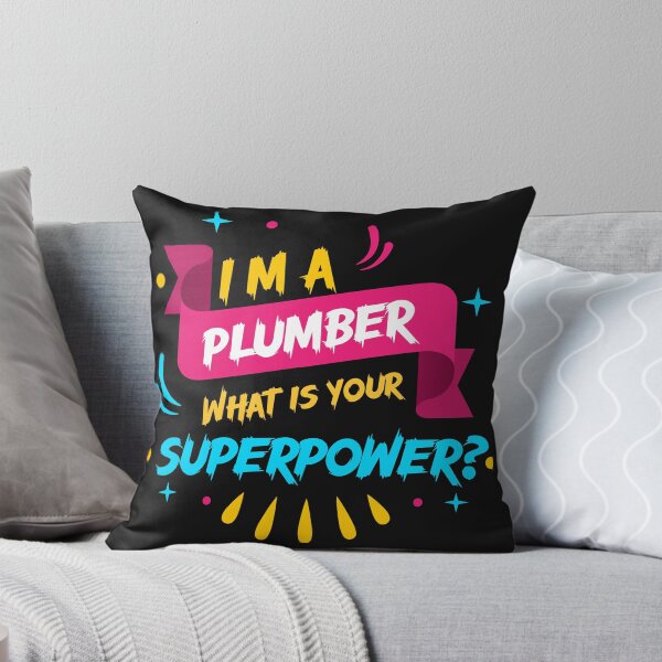 Item preview, I'm a Plumber What's your superpower? designed and sold by Jafues-Design.