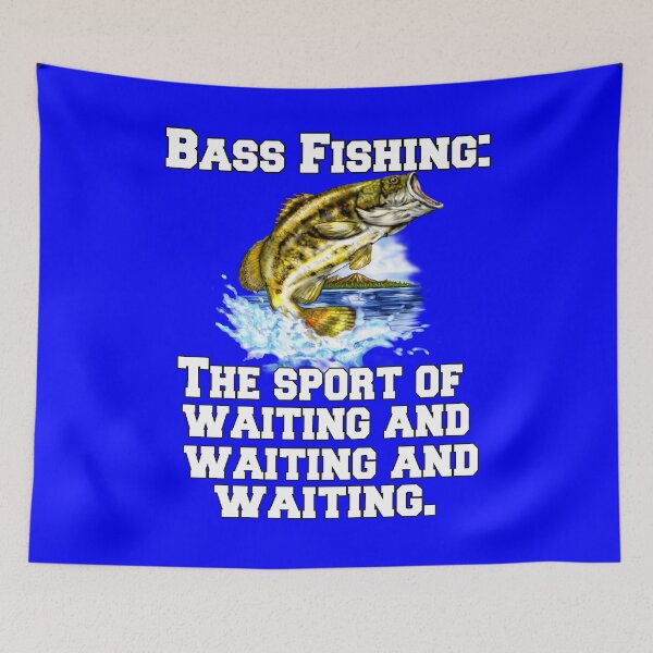 Item preview, Bass Fishing: The Sport Of Waiting And Waiting And Waiting designed and sold by fantasticdesign.