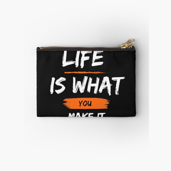 Item preview, Life Is What You Make It designed and sold by AMZIL-ZA.