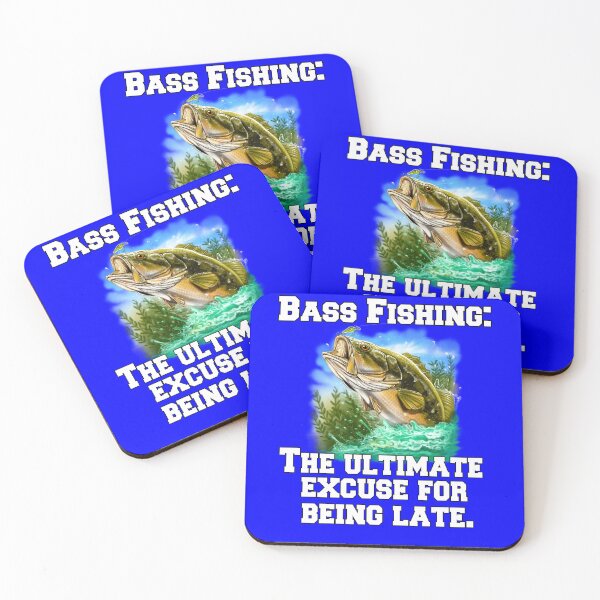 Item preview, Bass Fishing: The Ultimate Excuse For Being Late designed and sold by fantasticdesign.