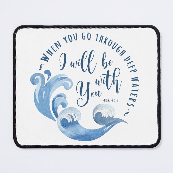 Item preview, Isaiah 43:2 Waves designed and sold by amazingjoy.