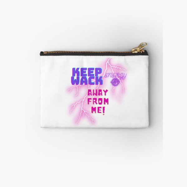 Item preview, Keep Wack Energy Away From Me designed and sold by MeeksPrinTing.