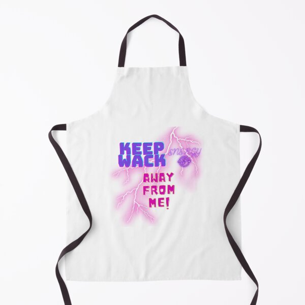 Item preview, Keep Wack Energy Away From Me designed and sold by MeeksPrinTing.