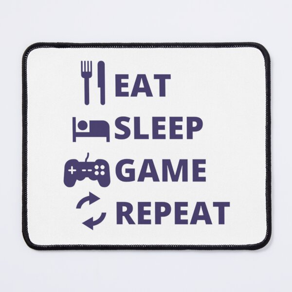 Item preview, EAT SLEEP GAME REPEAT designed and sold by Anime-Univers.