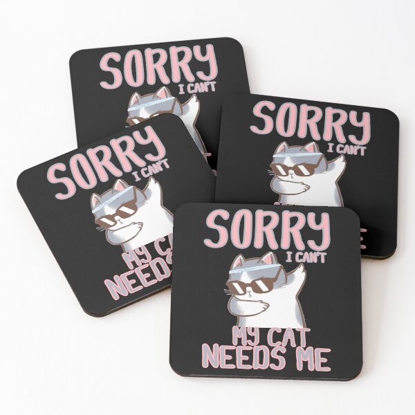 Item preview, Sorry i can’t my Cat needs me, with a Cute And Funny Cat in glasses designed and sold by Drzamag.