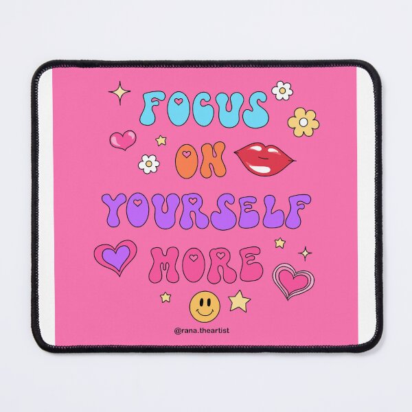 Item preview, Focus on yourself more  designed and sold by Rana Awadallah.