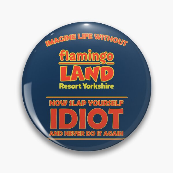 Item preview, Imagine Life Without Flamingo Land designed and sold by Harvaticus.