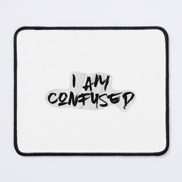 Item preview, I Am Confused Essential T-Shirt designed and sold by vikyky.