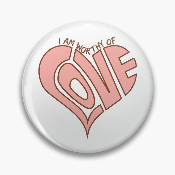 Item preview, I am worthy of love designed and sold by MoSaid.