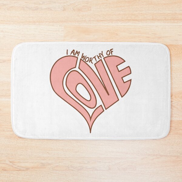 Item preview, I am worthy of love designed and sold by MoSaid.