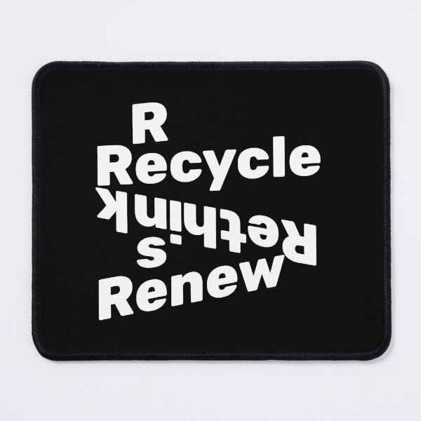 Item preview, Recycle Reuse Renew Rethink (White Font) designed and sold by EXproRIMENT.