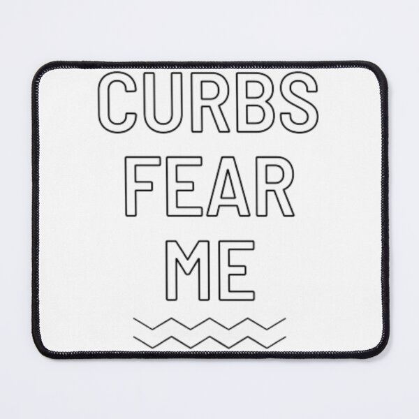 Item preview, curbs fear me designed and sold by fati-stor.