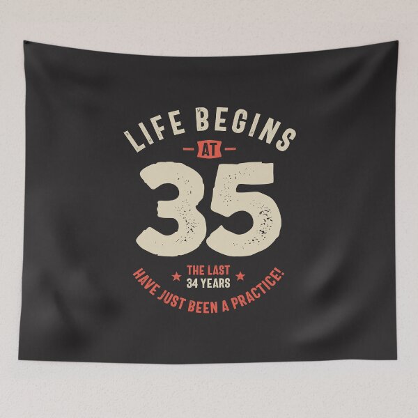 Item preview, Life Begins at 35, Last 34 Years Practice - 35th Birthday designed and sold by cidolopez.