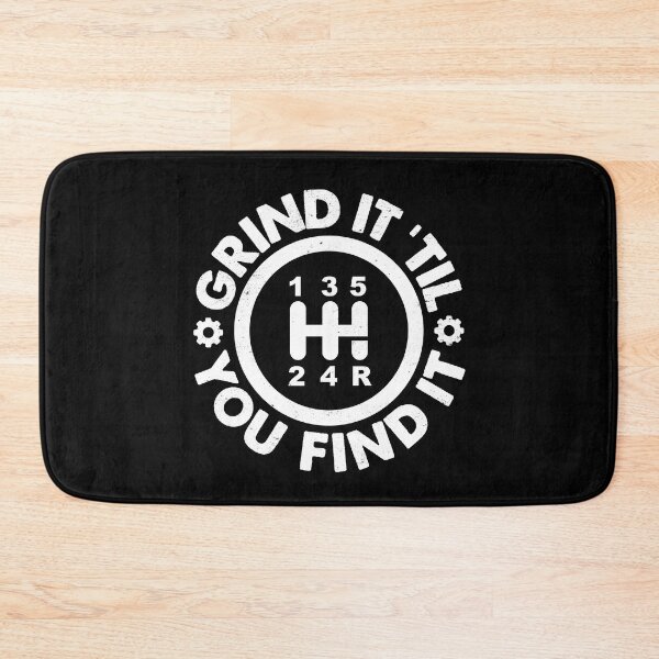 Item preview, Grind It 'Til You Find It: Manual Transmission Humor designed and sold by hadleyfoo.