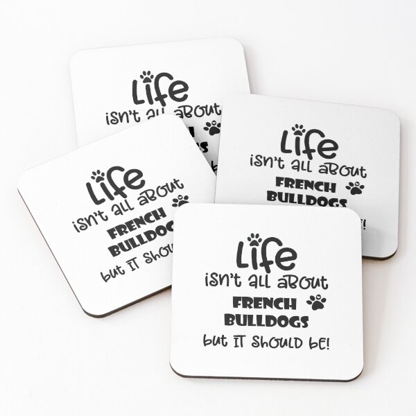 Item preview, Life isn't all about French Bulldog dog quote designed and sold by Willow Art Boutique.