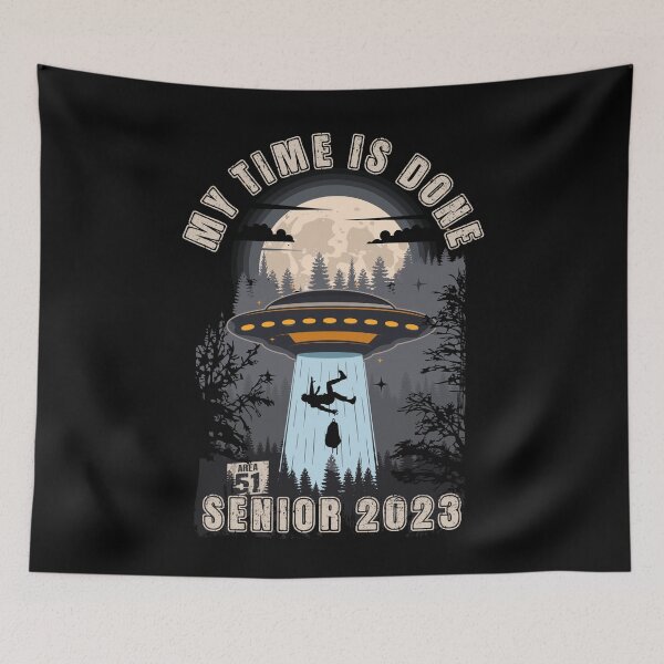 Item preview, My time is done UFO funny graduation for grad Senior 2023 designed and sold by HomeCoquette.