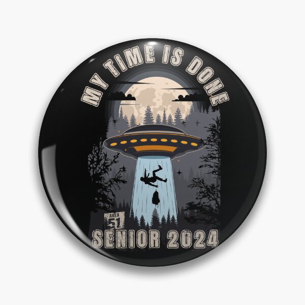 Item preview, My time is done UFO funny graduation for grad Senior 2024 designed and sold by HomeCoquette.