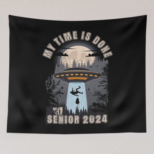 Item preview, My time is done UFO funny graduation for grad Senior 2024 designed and sold by HomeCoquette.