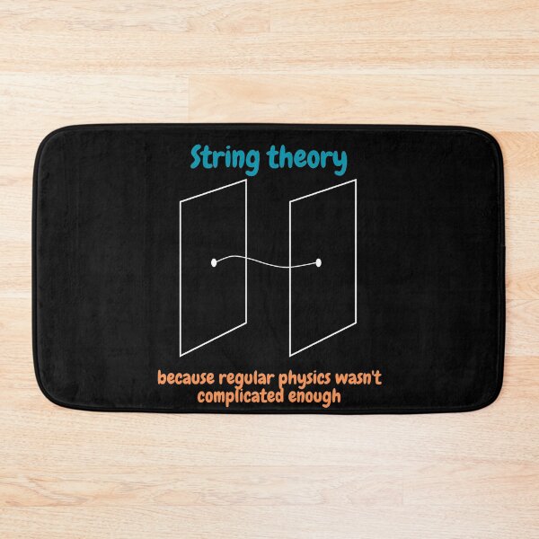 Item preview, String theory, because regular physics wasn't complicated enough, funny physics designed and sold by NoetherSym.