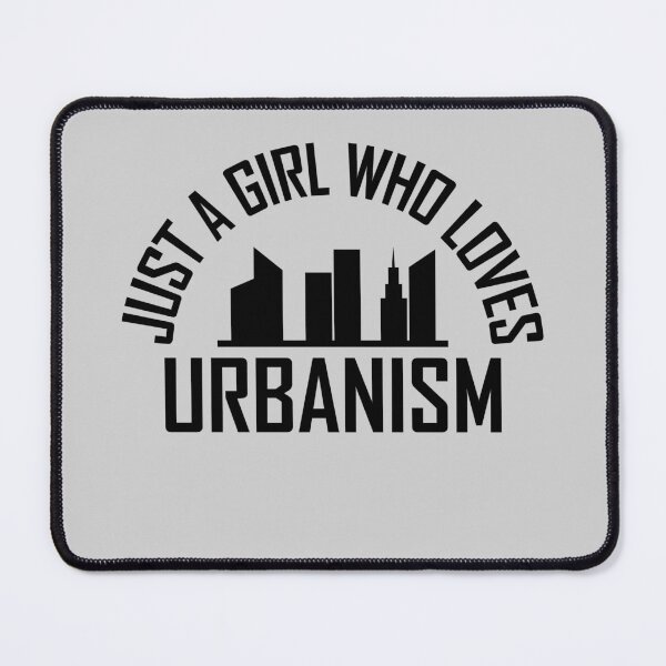 Item preview, Just a Girl Who Loves Urbanism designed and sold by Chubuter.