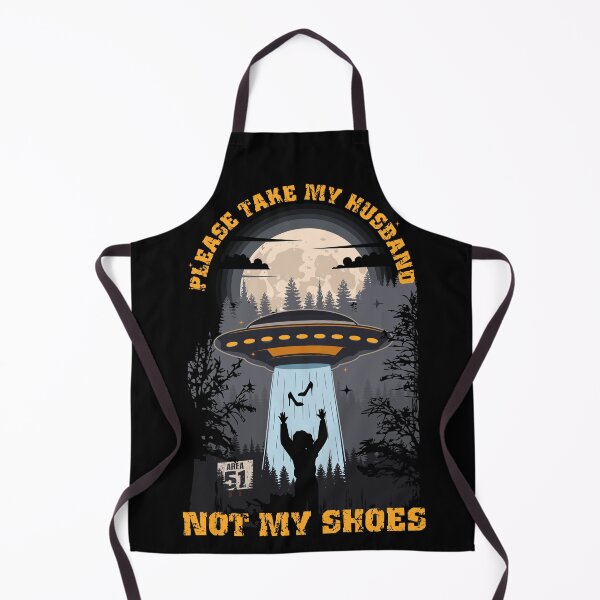 Item preview, Please take my husband not my shoes Funny UFO quote  designed and sold by HomeCoquette.