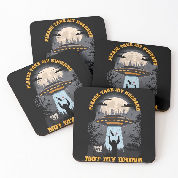 Item preview, Please take my husband not my drink Funny UFO quote  designed and sold by HomeCoquette.