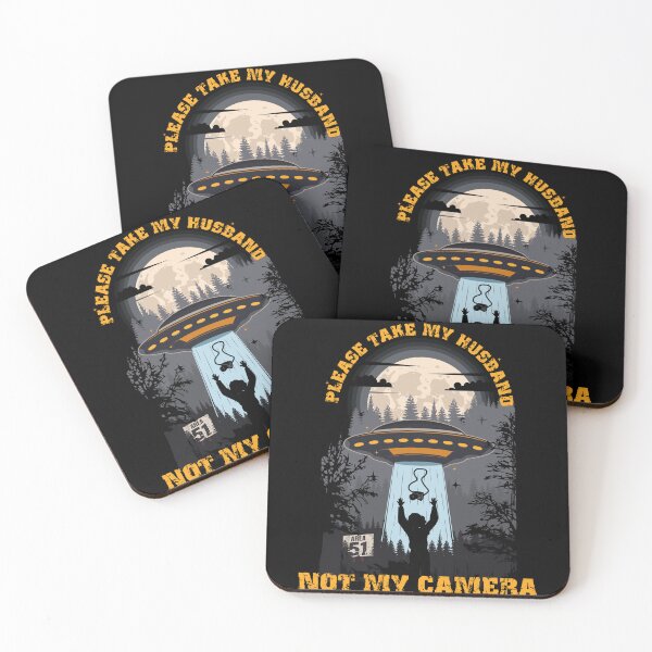 Item preview, Please take my husband not my camera Funny UFO quote  designed and sold by HomeCoquette.
