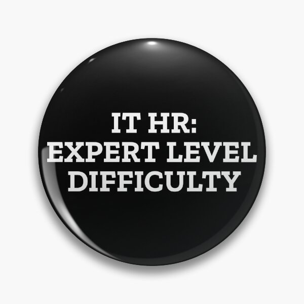 Artikelvorschau, IT HR: EXPERTEN-NIVEAU SCHWIERIG entworfen und verkauft von MurmuringShop.