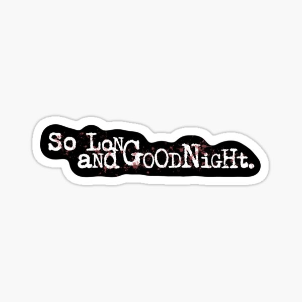 Item preview, So Long and Goodnight designed and sold by tenderchomps.