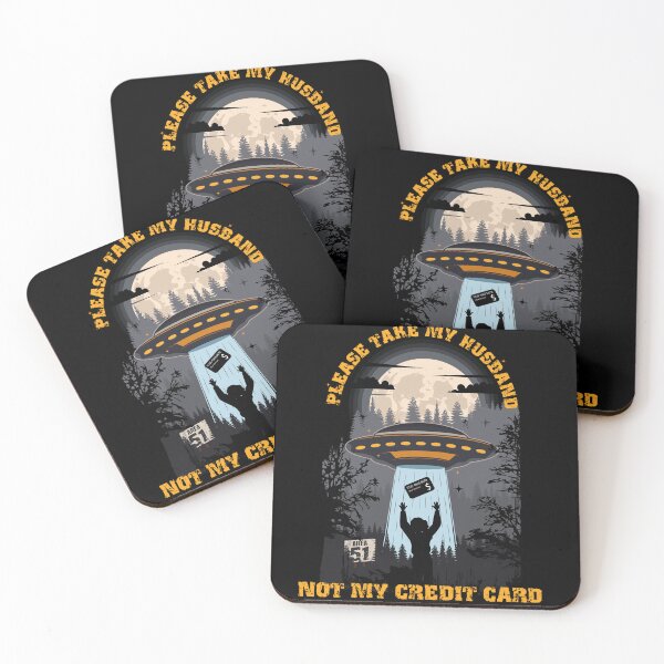 Item preview, Please take my husband not my credit card Funny UFO quote  designed and sold by HomeCoquette.